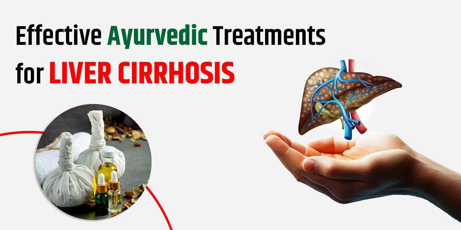 Ayurvedic Treatments for Liver Cirrhosis